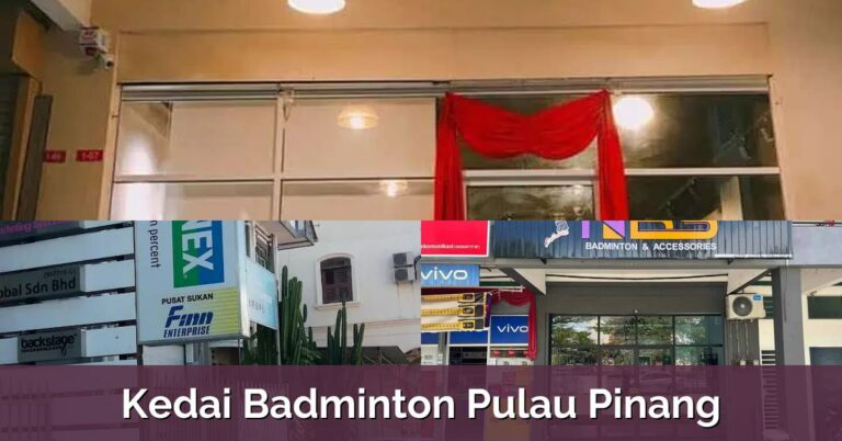 7 Kedai Badminton Pulau Pinang