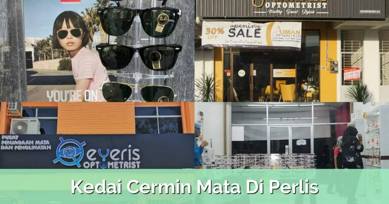 6 Kedai Cermin Mata Di Perlis