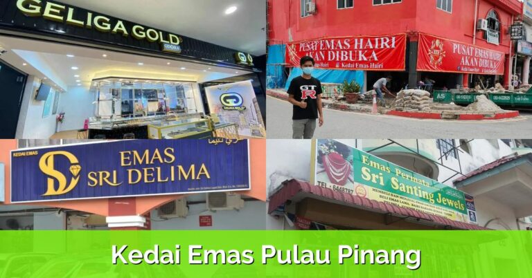 6 Kedai Emas Pulau Pinang