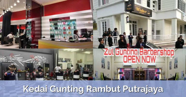 10 Kedai Gunting Rambut Putrajaya