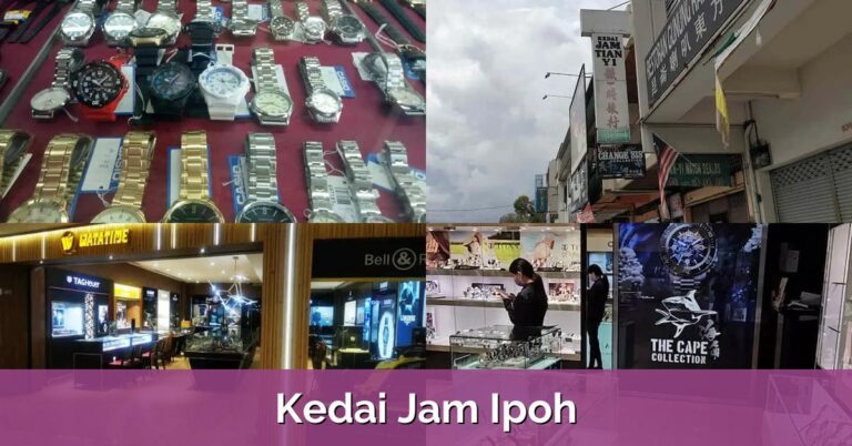 7 Kedai Jam Ipoh
