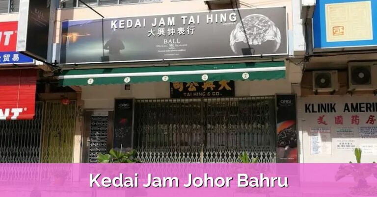 6 Kedai Jam Johor Bahru