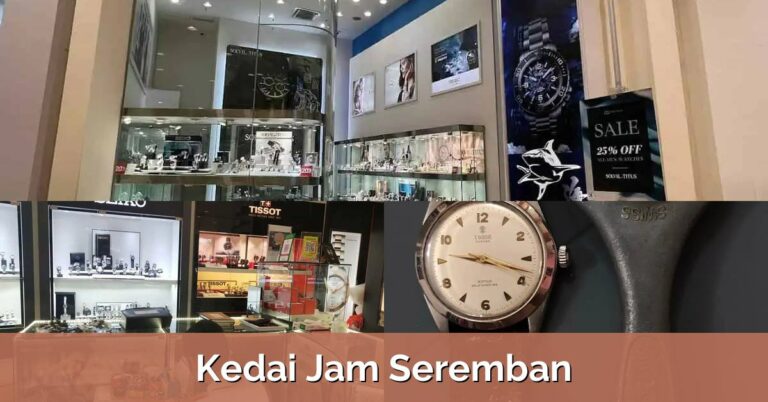 3 Kedai Jam Seremban
