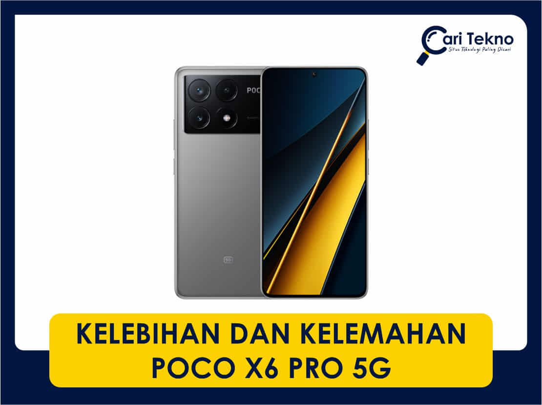 kelebihan dan kekurangan poco x6 pro 5g di malaysia